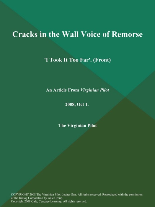 Cracks in the Wall Voice of Remorse: 'I Took It Too Far' (Front)