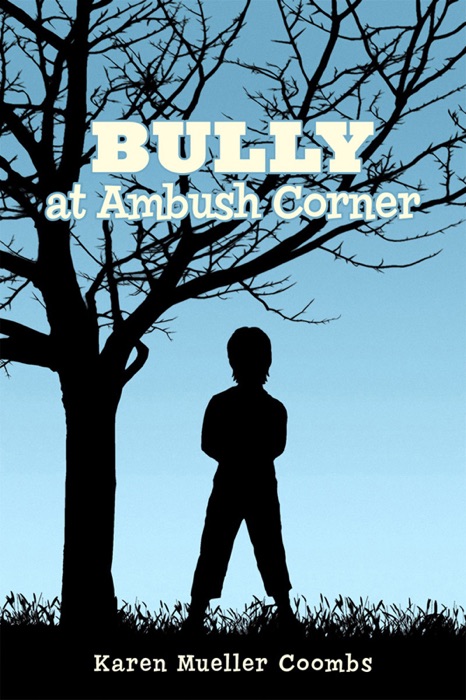 BULLY AT AMBUSH CORNER