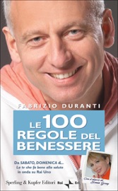 Le 100 regole del benessere