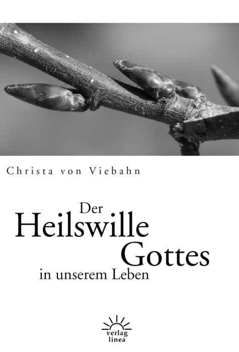 Der Heilswille Gottes in unserem Leben