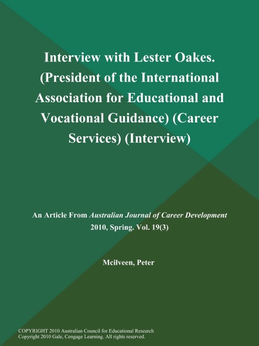 Interview with Lester Oakes (President of the International Association for Educational and Vocational Guidance) (Career Services) (Interview)