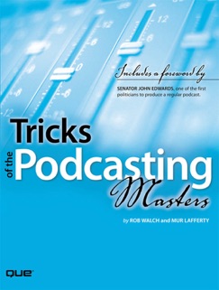 Tricks of the Podcasting Masters - Mur Lafferty & Robert Walch