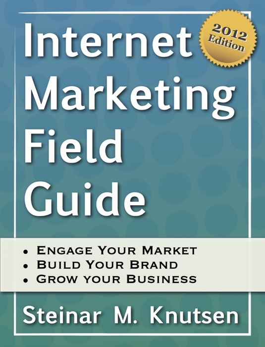 Internet Marketing Field Guide