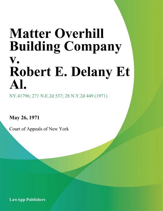 Matter Overhill Building Company v. Robert E. Delany Et Al.