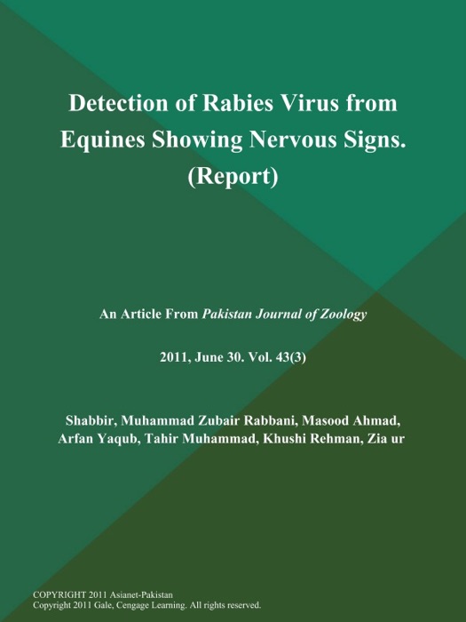 Detection of Rabies Virus from Equines Showing Nervous Signs (Report)