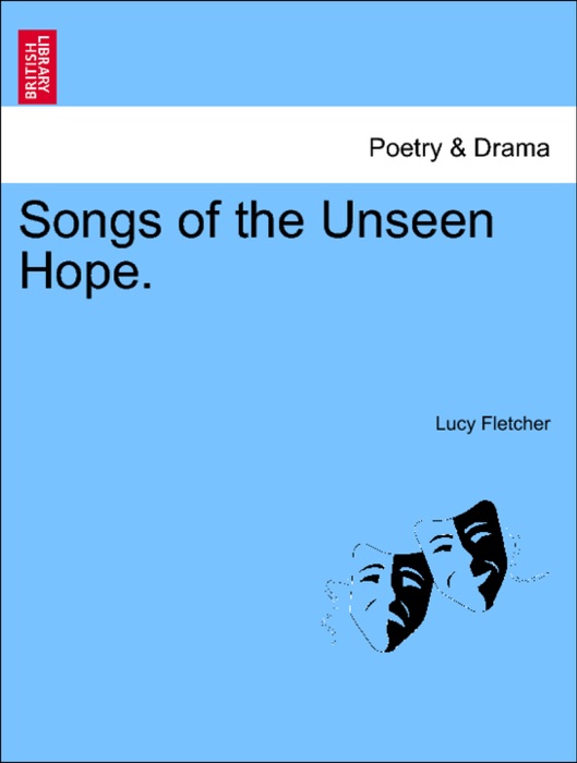 Songs of the Unseen Hope.