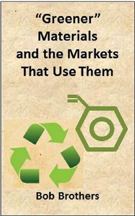 Greener Materials and the Markets That Use Them