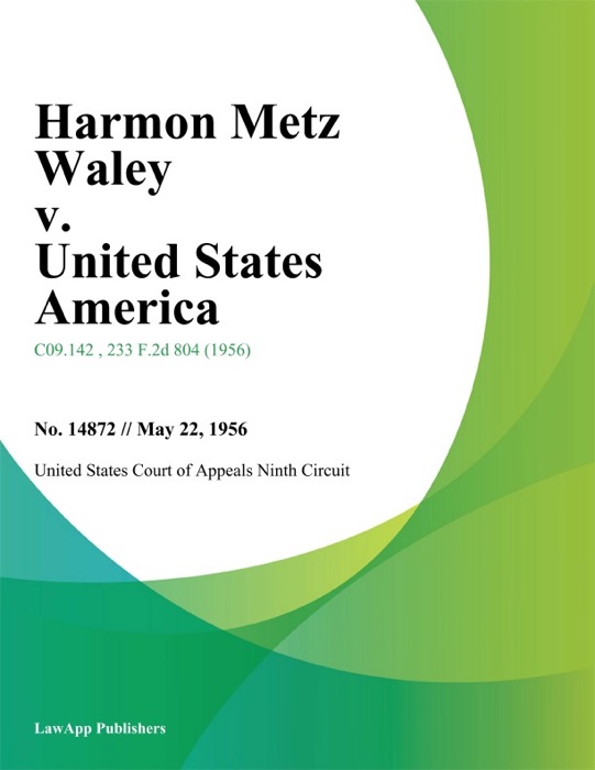 Harmon Metz Waley v. United States America