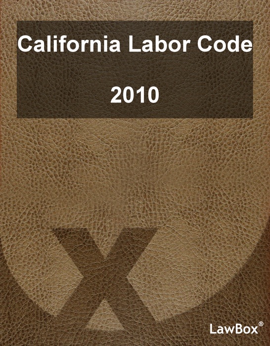 California Labor Code 2010