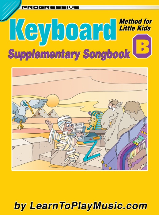 Keyboard Lessons for Kids - Supplementary Songbook B