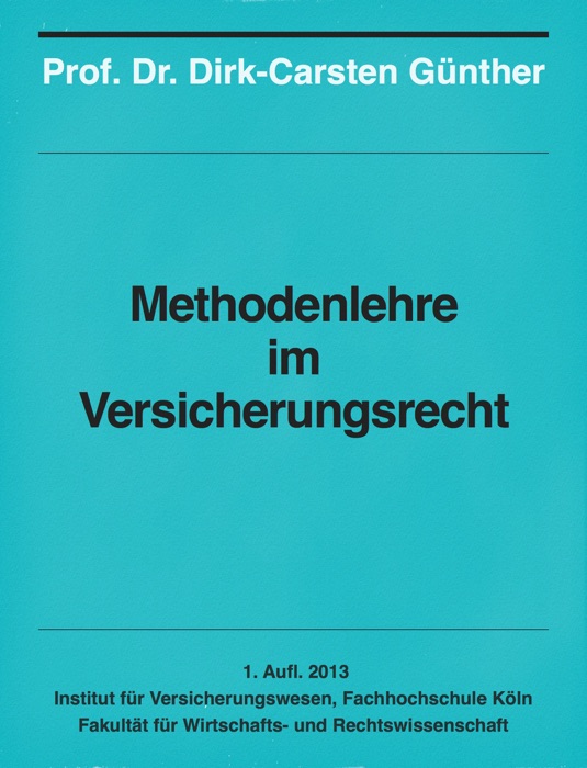 Methodenlehre im Versicherungsrecht