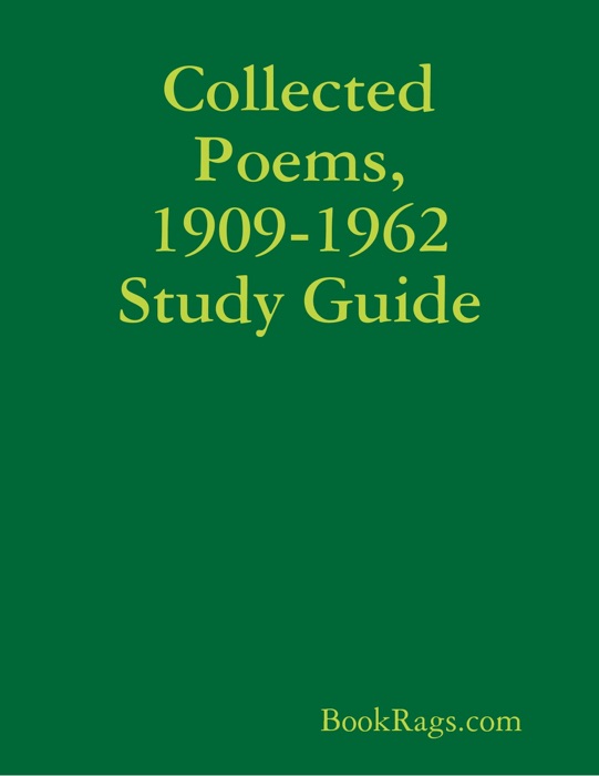 Collected Poems, 1909-1962 Study Guide