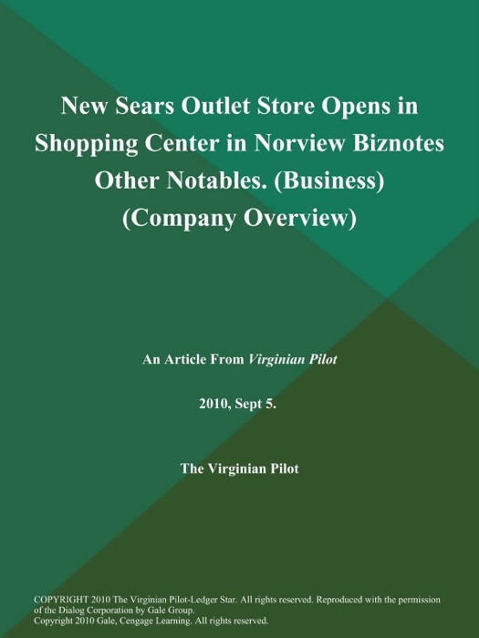 New Sears Outlet Store Opens in Shopping Center in Norview Biznotes Other Notables (Business) (Company Overview)