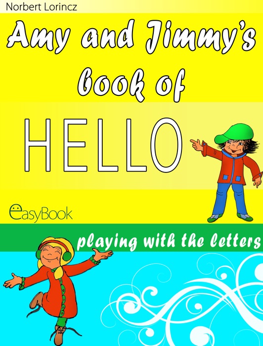 Amy and Jimmy's Book of HELLO