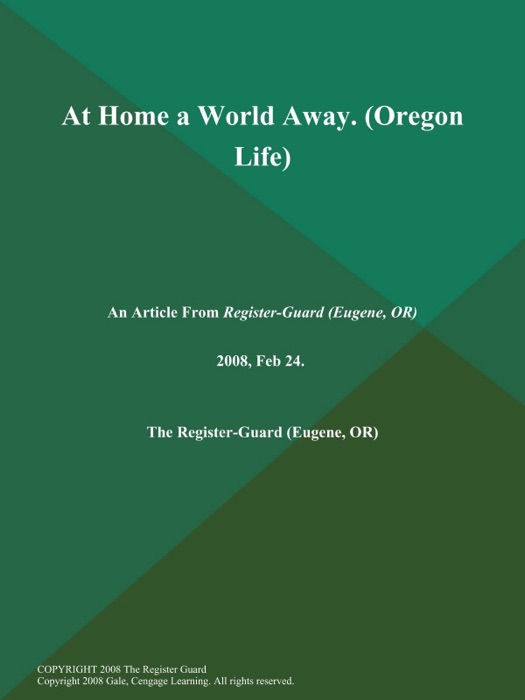 At Home a World Away (Oregon Life)