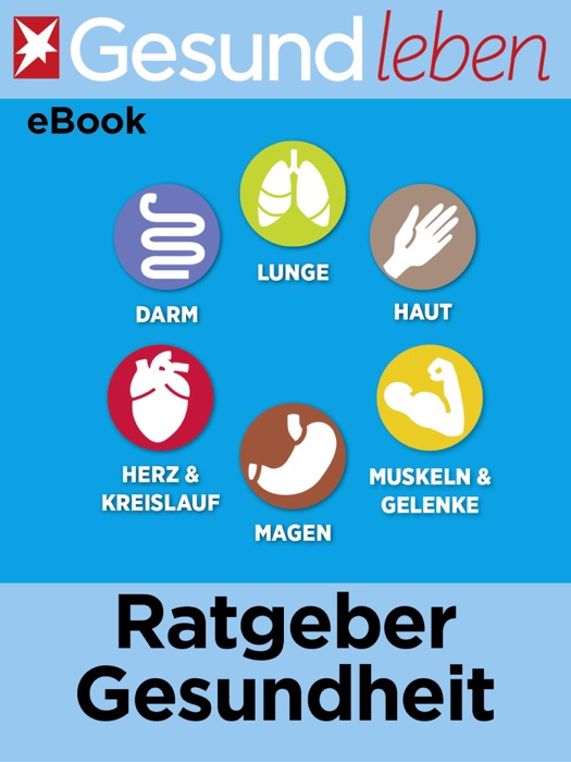 Stern GESUND LEBEN eBook: Ratgeber Gesundheit