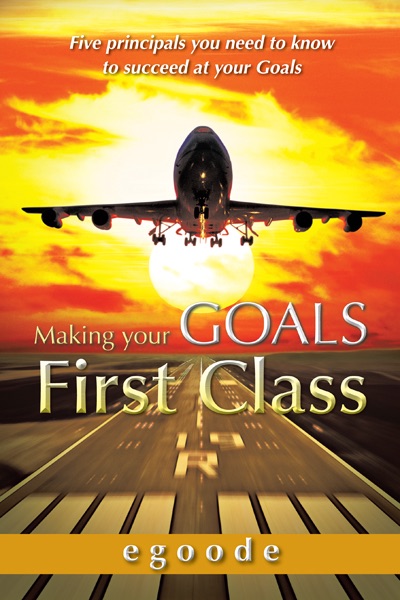 Making Your Goals First Class