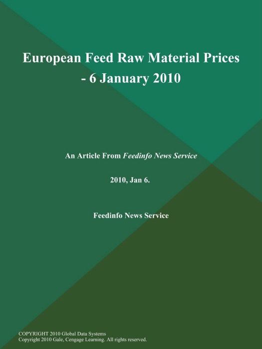 European Feed Raw Material Prices - 6 January 2010