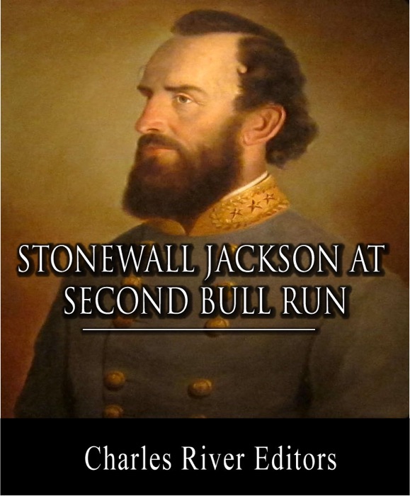 Stonewall Jackson At Second Bull Run
