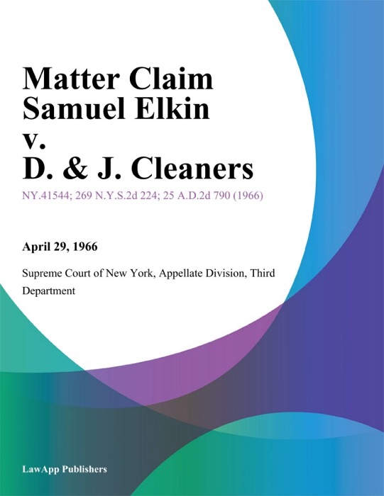 Matter Claim Samuel Elkin v. D. & J. Cleaners