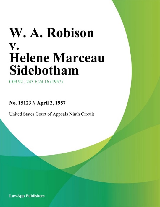 W. A. Robison v. Helene Marceau Sidebotham