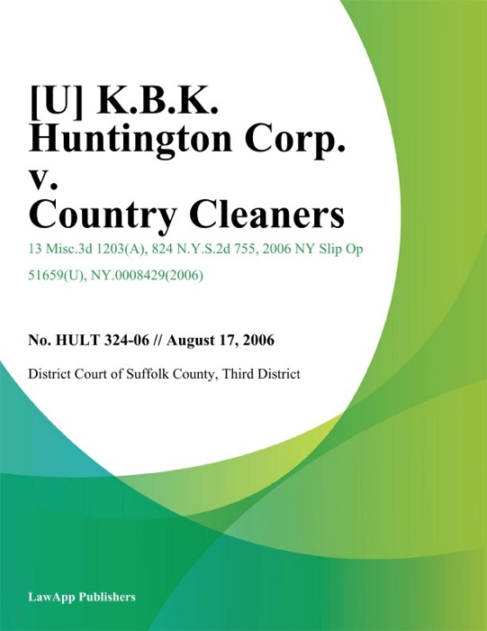 K.B.K. Huntington Corp. v. Country Cleaners
