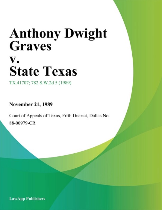 Anthony Dwight Graves v. State Texas