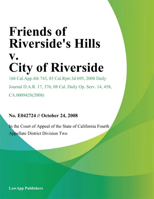 Friends of Riversides Hills v. City of Riverside