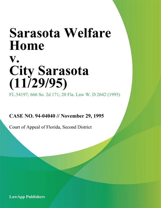 Sarasota Welfare Home v. City Sarasota