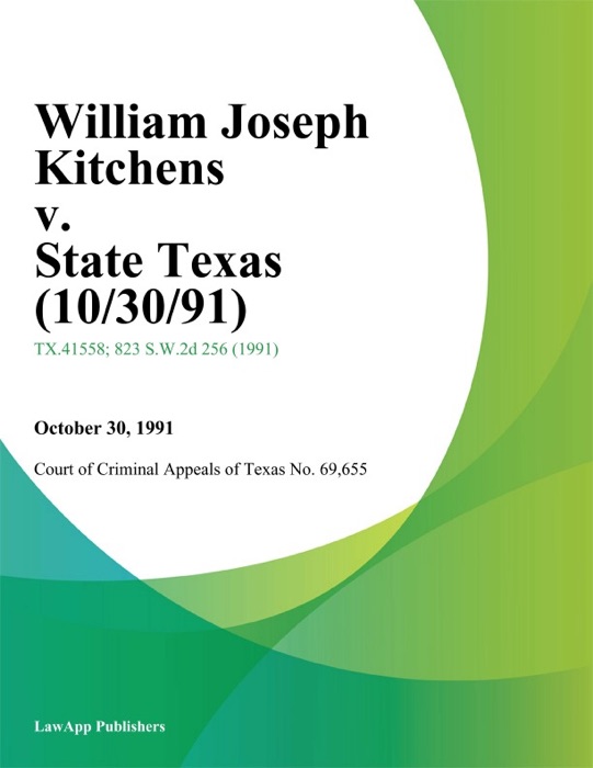 William Joseph Kitchens v. State Texas
