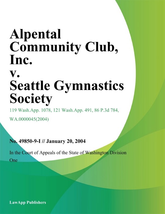 Alpental Community Club, Inc. v. Seattle Gymnastics Society