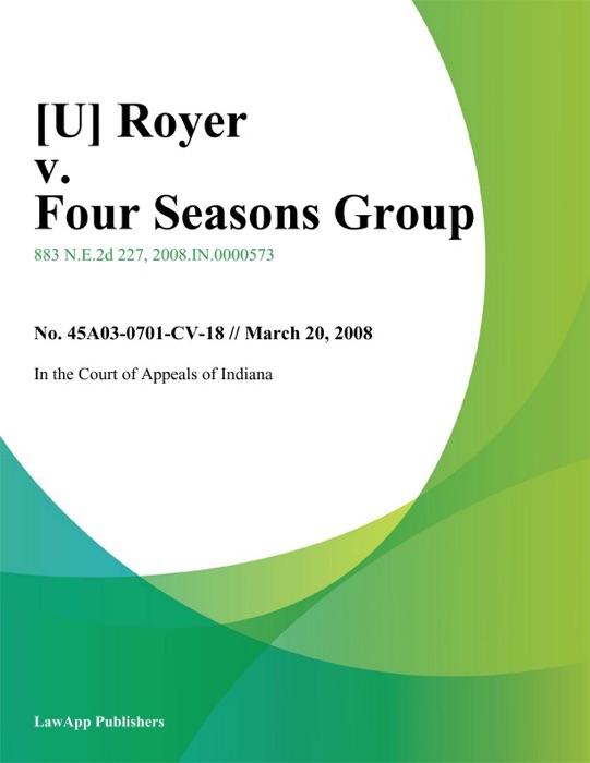 Royer v. Four Seasons Group