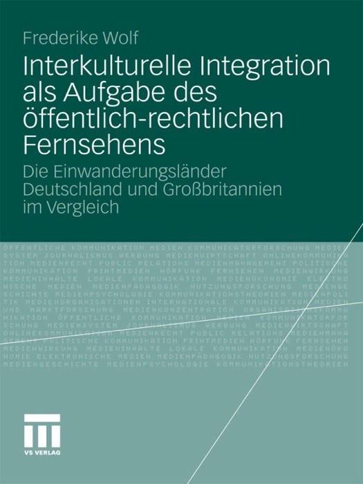 Interkulturelle Integration als Aufgabe des öffentlich-rechtlichen Fernsehens