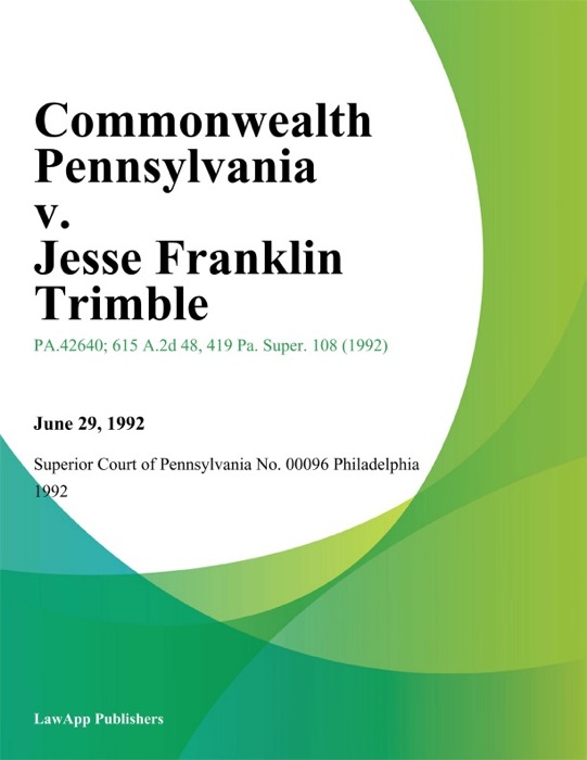 Commonwealth Pennsylvania v. Jesse Franklin Trimble