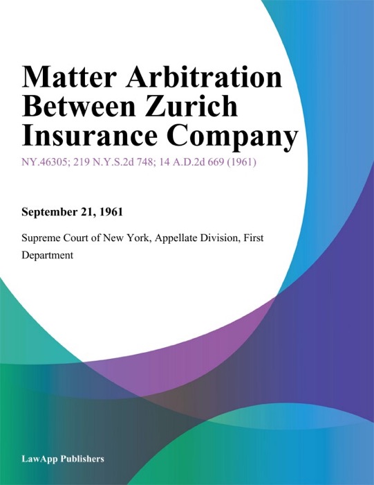 Matter Arbitration Between Zurich Insurance Company