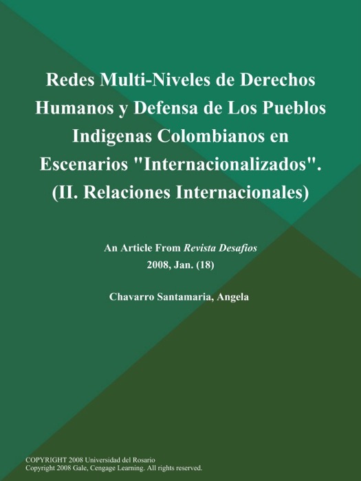 Redes Multi-Niveles de Derechos Humanos y Defensa de Los Pueblos Indigenas Colombianos en Escenarios 