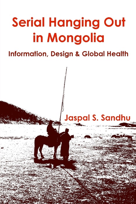 Serial Hanging Out in Mongolia