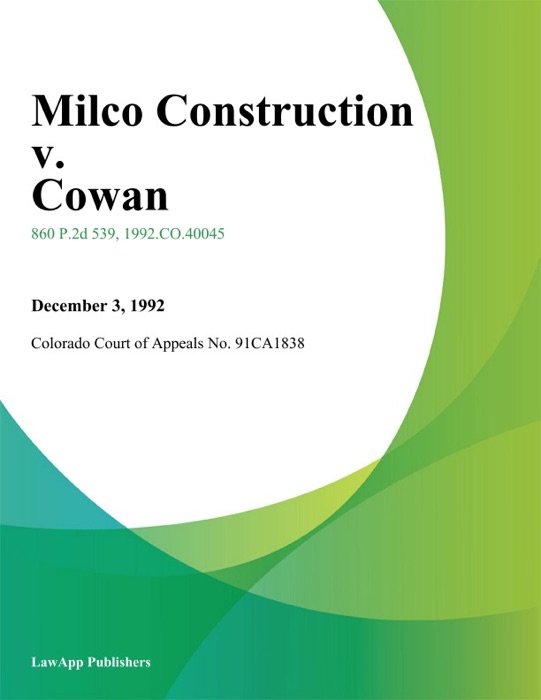 Milco Construction v. Cowan