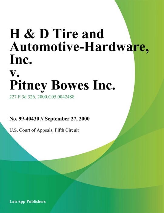 H & D Tire and Automotive-Hardware, Inc. v. Pitney Bowes Inc.