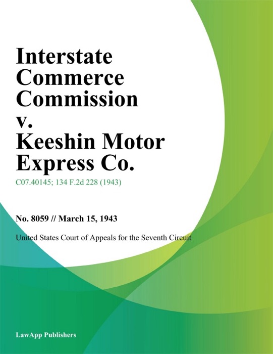 Interstate Commerce Commission v. Keeshin Motor Express Co.