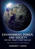 Environment, Power, and Society for the Twenty-First Century - Howard Odum