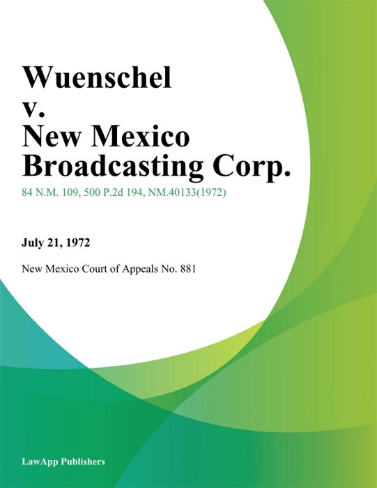 Wuenschel v. New Mexico Broadcasting Corp.
