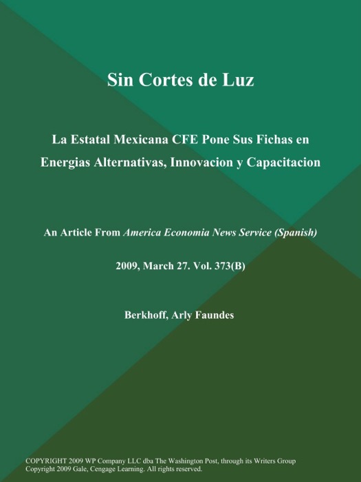 Sin Cortes de Luz: La Estatal Mexicana CFE Pone Sus Fichas en Energias Alternativas, Innovacion y Capacitacion