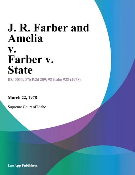 J. R. Farber and Amelia v. Farber v. State