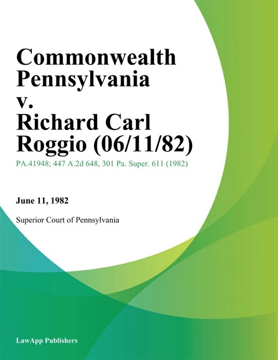 Commonwealth Pennsylvania v. Richard Carl Roggio