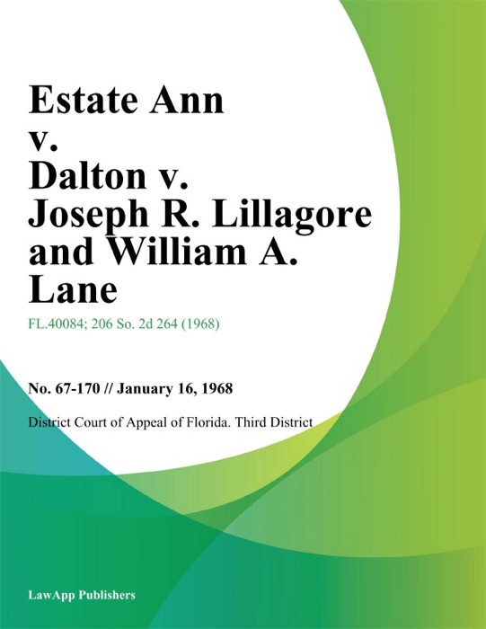 Estate Ann v. Dalton v. Joseph R. Lillagore and William A. Lane