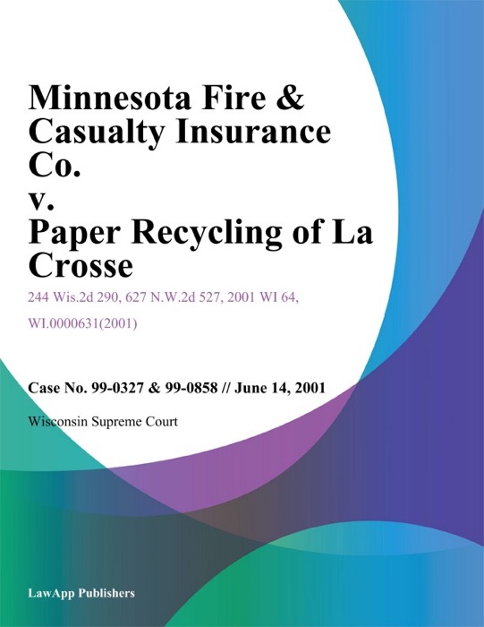 Minnesota Fire & Casualty Insurance Co. v. Paper Recycling of La Crosse