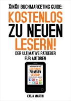 XinXii Buchmarketing Guide: Kostenlos zu neuen Lesern!