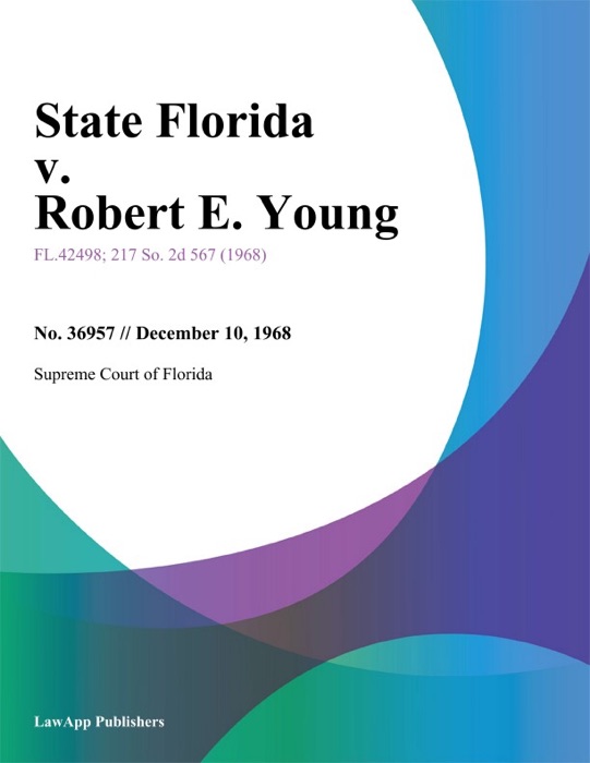 State Florida v. Robert E. Young