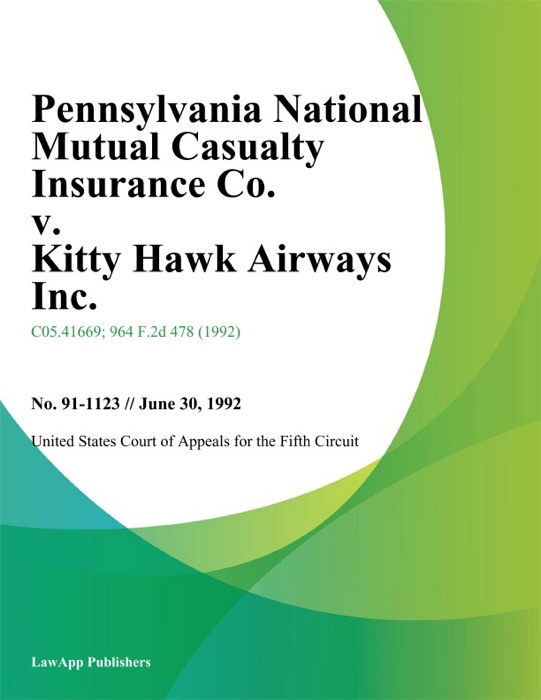 Pennsylvania National Mutual Casualty Insurance Co. v. Kitty Hawk Airways Inc.